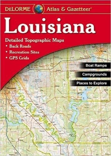 Delorme Louisiana LA Atlas